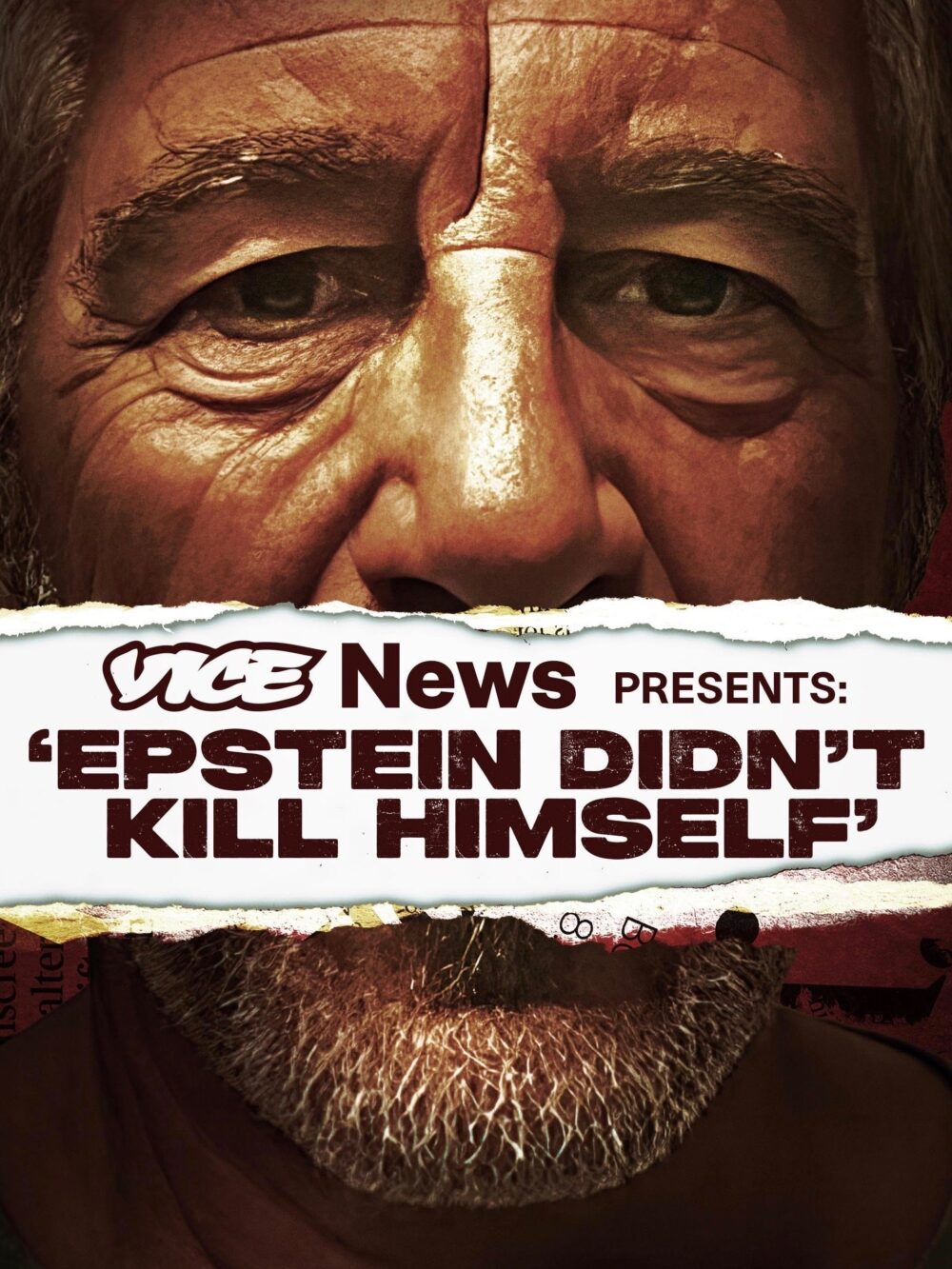 Poster for the movie "VICE News Presents: 'Epstein Didn't Kill Himself'"